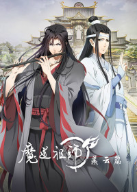 Ma Đạo Tổ Sư 2 - The Founder of Diabolism Season 2, Mo Dao Zu Shi: Xian Yun Pian, Grandmaster of Demonic Cultivation 2, The Founder of Diabolism 2, Mo Dao Zu Shi 2nd Season, The Founder of Diabolism: The Reborn (2019)